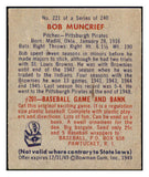 1949 Bowman Baseball #221 Bob Muncrief Pirates EX-MT 487695