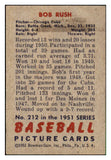 1951 Bowman Baseball #212 Bob Rush Cubs EX-MT 492682