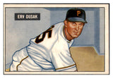 1951 Bowman Baseball #310 Erv Dusak Pirates NR-MT 505370