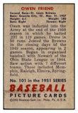 1951 Bowman Baseball #101 Owen Friend Browns NR-MT 507317
