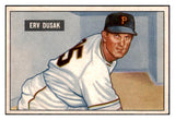 1951 Bowman Baseball #310 Erv Dusak Pirates EX-MT 531354