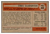 1954 Bowman Baseball #062 Enos Slaughter Cardinals EX+/EX-MT 534284