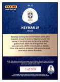 2018 Panini Instant #053 Neymar Jr. Brazil 1 Of 109 433235