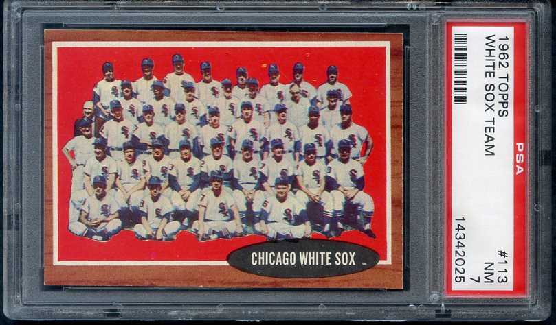 1962 Topps Baseball #113 Chicago White Sox Team PSA 7 NM 385906