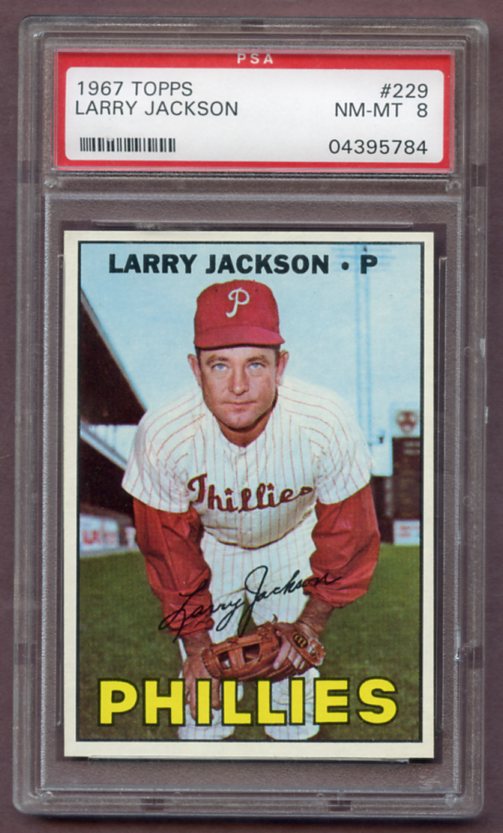 1967 Topps Baseball #229 Larry Jackson Phillies PSA 8 NM/MT 459261