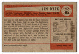 1954 Bowman Baseball #085 Jim Dyck Orioles EX-MT 463531