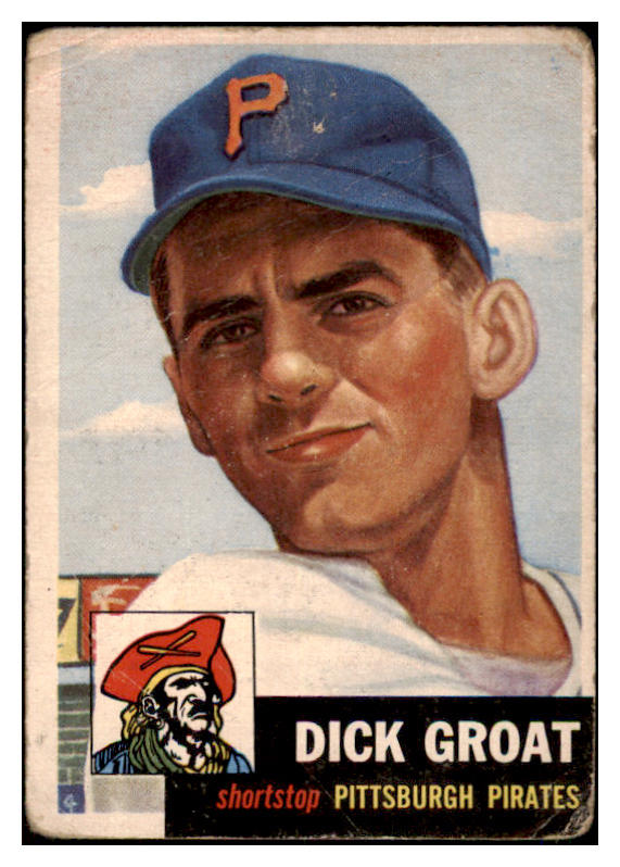 1953 Topps Baseball #154 Dick Groat Pirates FR-GD 466554