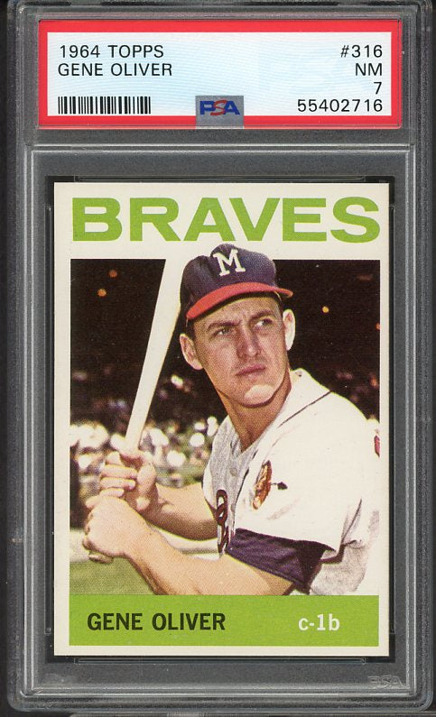 1964 Topps Baseball #316 Gene Oliver Braves PSA 7 NM 468487