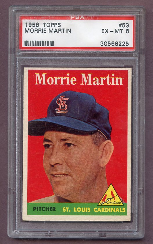 1958 Topps Baseball #053 Morrie Martin Cardinals PSA 6 EX-MT 471325