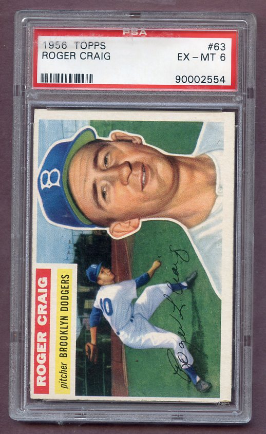 1956 Topps Baseball #063 Roger Craig Dodgers PSA 6 EX-MT Gray 471444