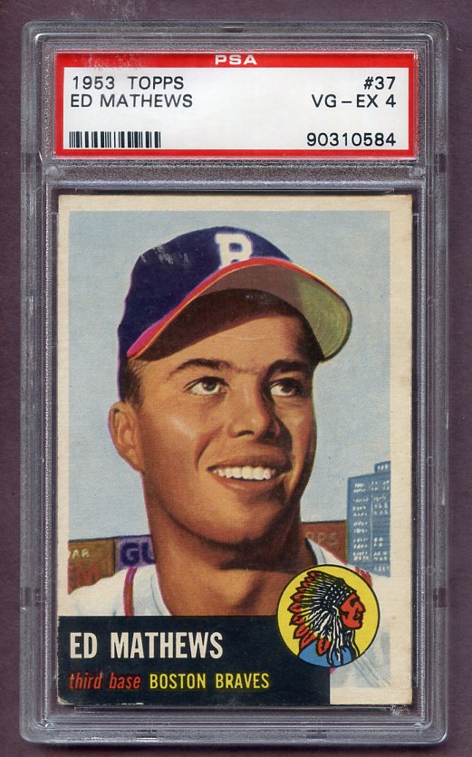 1953 Topps Baseball #037 Eddie Mathews Braves PSA 4 VG-EX 471716