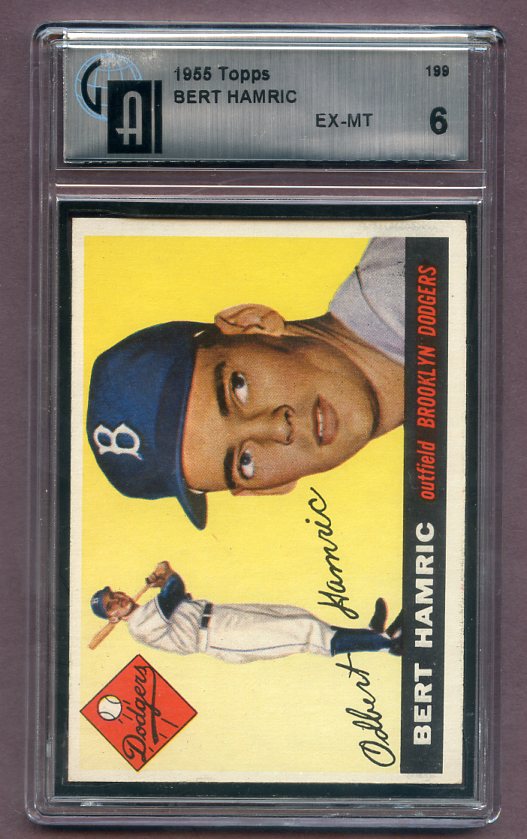 1955 Topps Baseball #199 Bert Hamric Dodgers GAI 6 EX-MT 471753