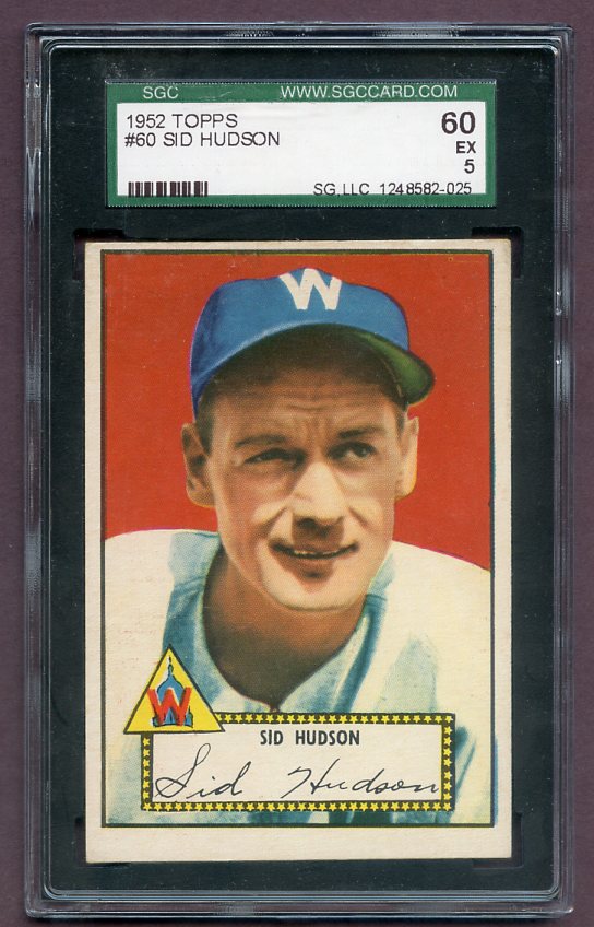 1952 Topps Baseball #060 Sid Hudson Senators SGC 60 EX Red 471877