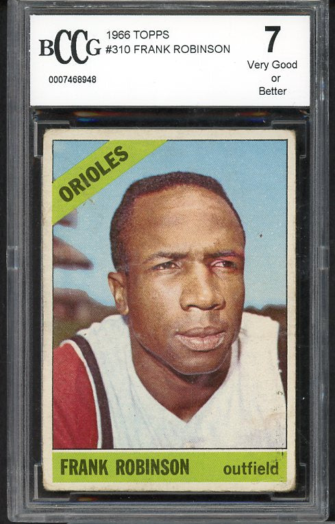 1966 Topps Baseball #310 Frank Robinson Orioles BCCG 7 472737