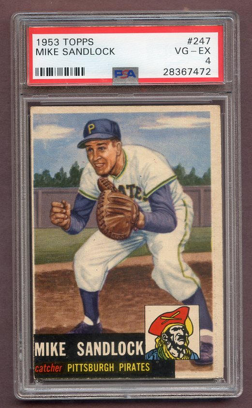 1953 Topps Baseball #247 Mike Sandlock Pirates PSA 4 VG-EX 474027