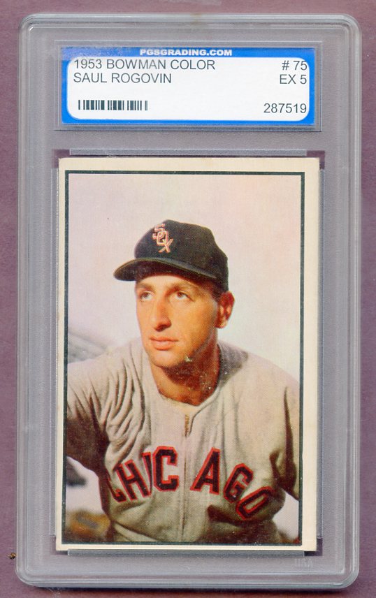 1953 Bowman Color Baseball #075 Saul Rogovin White Sox PGS 5 EX 474197