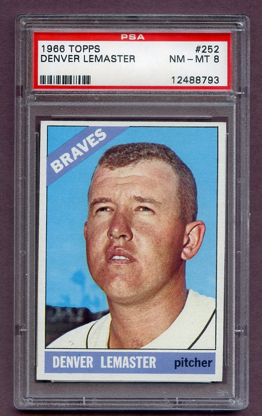 1966 Topps Baseball #252 Denver Lemaster Braves PSA 8 NM/MT 474362