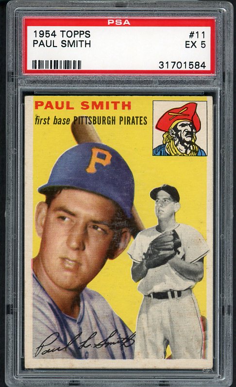 1954 Topps Baseball #011 Paul Smith Pirates PSA 5 EX 475270
