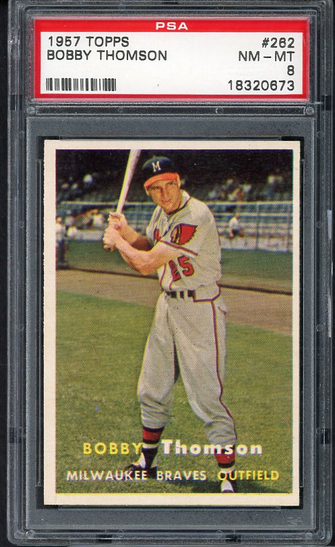 1957 Topps Baseball #262 Bobby Thomson Braves PSA 8 NM/MT 475271