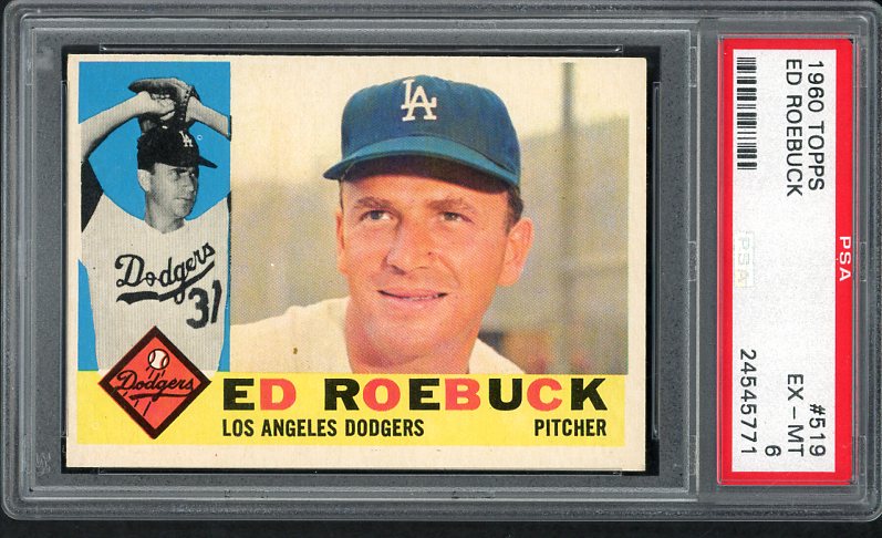 1960 Topps Baseball #519 Ed Roebuck Dodgers PSA 6 EX-MT 475309