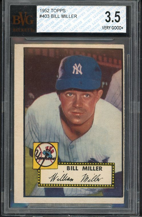 1952 Topps Baseball #403 Bill Miller Yankees BVG 3.5 VG+ 482053