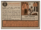 1962 Topps Baseball #555 John Buzhardt White Sox NR-MT 485670