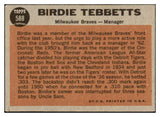 1962 Topps Baseball #588 Birdie Tebbetts Braves VG-EX 485955