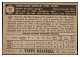 1952 Topps Baseball #053 Chris Van Cuyk Dodgers VG-EX Black 486159