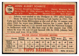 1952 Topps Baseball #136 Johnny Schmitz Dodgers VG 486375