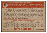 1952 Topps Baseball #095 Ken Holcombe White Sox EX 488086