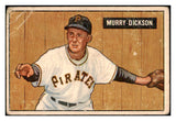 1951 Bowman Baseball #167 Murry Dickson Pirates FR-GD 488883