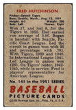 1951 Bowman Baseball #141 Fred Hutchinson Tigers VG 488889