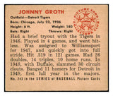 1950 Bowman Baseball #243 Johnny Groth Tigers EX No Copyright 488986