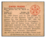 1950 Bowman Baseball #189 Owen Friend Browns EX-MT Copyright 489067