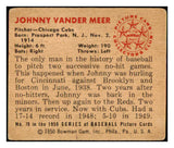 1950 Bowman Baseball #079 Johnny Vander Meer Cubs VG-EX 489569
