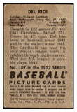 1952 Bowman Baseball #107 Del Rice Cardinals VG-EX 491088