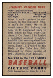 1951 Bowman Baseball #223 Johnny Vander Meer Indians VG-EX 491224