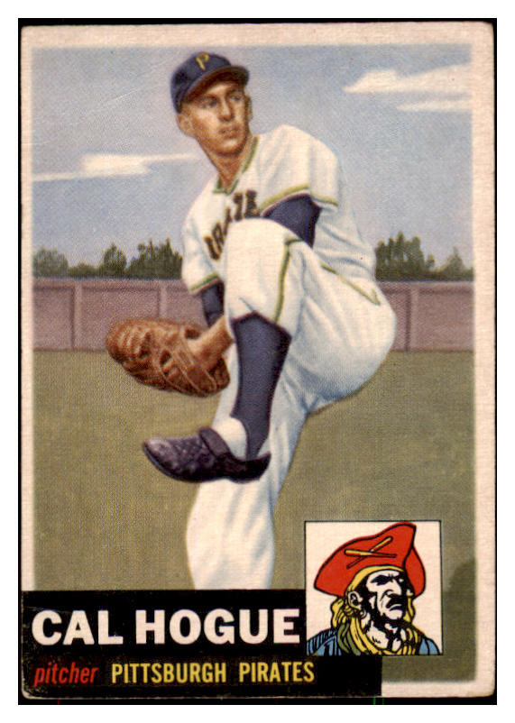 1953 Topps Baseball #238 Cal Hogue Pirates VG 491624
