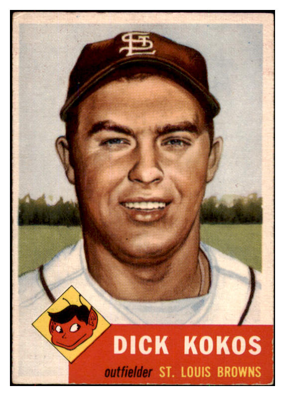 1953 Topps Baseball #232 Dick Kokos Browns VG-EX 491632