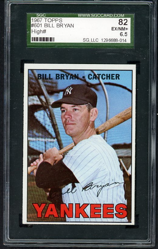 1967 Topps Baseball #601 Bill Bryan Yankees SGC 6.5 EX/NM+ 491724