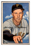 1952 Bowman Baseball #059 Murry Dickson Pirates EX 491983