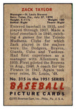 1951 Bowman Baseball #315 Zack Taylor Browns VG-EX 492183