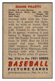 1951 Bowman Baseball #316 Duane Pillette Browns VG-EX 492728