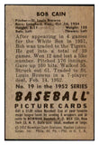 1952 Bowman Baseball #019 Bob Cain Browns VG-EX 492752