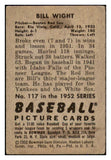 1952 Bowman Baseball #117 Bill Wight Red Sox GD-VG 492873