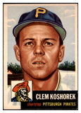 1953 Topps Baseball #008 Clem Koshorek Pirates VG-EX 494129