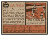 1962 Topps Baseball #129 Lee Walls Dodgers VG-EX Variation 494919