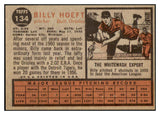 1962 Topps Baseball #134 Billy Hoeft Orioles Good Trimmed Variation 494935