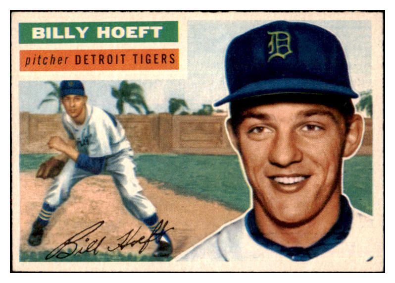 1956 Topps Baseball #152 Billy Hoeft Tigers EX-MT Gray 495660