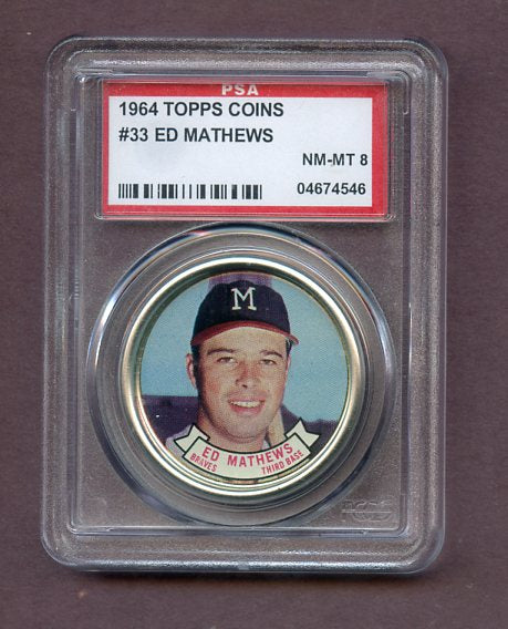 1964 Topps Baseball Coins #033 Eddie Mathews Braves PSA 8 NM/MT 495737